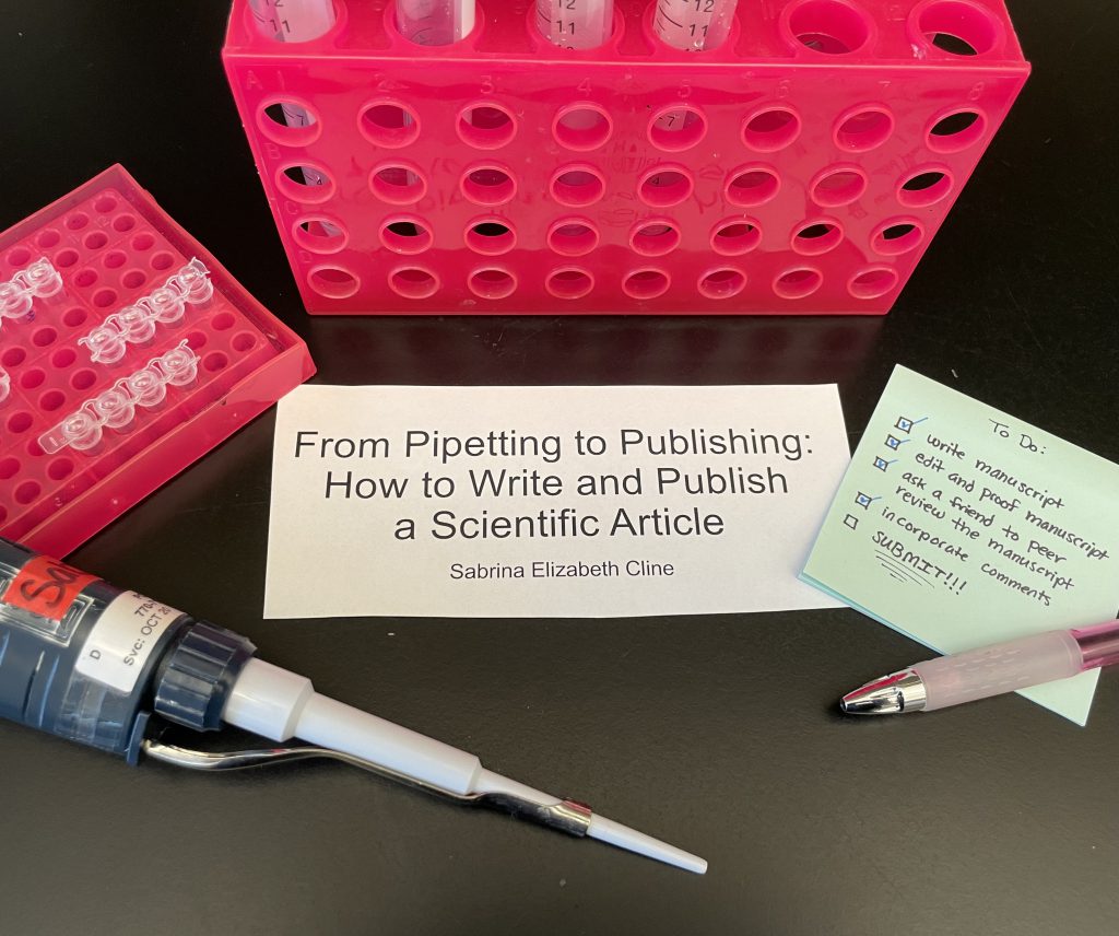From Pipetting to Publishing: How to Write and Publish a Scientific Article